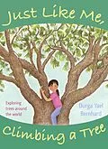 E-Book (epub) Just Like Me, Climbing a Tree von Durga Yael Bernhard