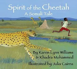 E-Book (epub) Spirit of the Cheetah von Karen Lynn Williams, Khadra Mohammed