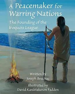 E-Book (epub) Peacemaker for Warring Nations von Joseph Bruchac