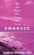 E-Book (epub) Embrace von Shirley Howard Hall