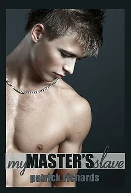 E-Book (pdf) My Master's Slave von Patrick Richards