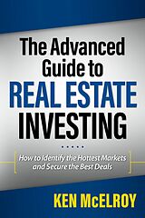 E-Book (epub) The Advanced Guide to Real Estate Investing von Ken Mcelroy