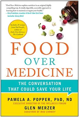 E-Book (epub) Food Over Medicine von Pamela A. Popper, Glen Merzer