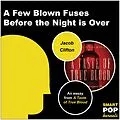 E-Book (epub) A Few Blown Fuses Before the Night is Over von Jacob Clifton