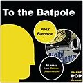 E-Book (epub) To the Batpole von Alex Bledsoe