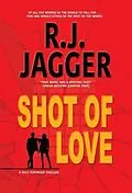 E-Book (epub) Shot of Love von R. J. Jagger
