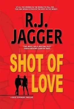 E-Book (epub) Shot of Love von R. J. Jagger