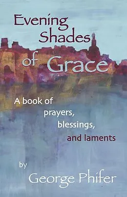 E-Book (epub) Evening Shades of Grace von George Phifer