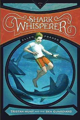 E-Book (epub) The Shark Whisperer von Ellen Prager