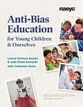 E-Book (epub) Anti-Bias Education for Young Children and Ourselves, Second Edition von Louise Derman-Sparks, Julie Olsen Edwards