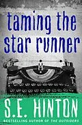 E-Book (epub) Taming the Star Runner von S. E. Hinton