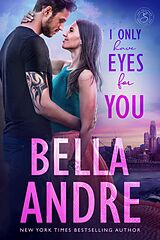 eBook (epub) I Only Have Eyes For You (The Sullivans 4) de Bella Andre