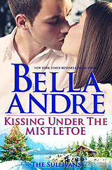 eBook (epub) Kissing Under The Mistletoe (The Sullivans 9) de Bella Andre