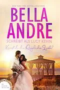 E-Book (epub) Kennst du die Regeln der Liebe? (Vier Hochzeiten und ein Fiasko, Band 4) von Lucy Kevin, Bella Andre