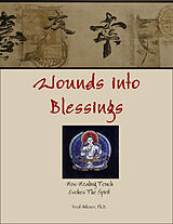 E-Book (epub) Wounds Into Blessings von PhD Fred Mitouer