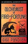 E-Book (epub) The Alchemist of Fire and Fortune (An Accidental Alchemist Mystery, #5) von Gigi Pandian