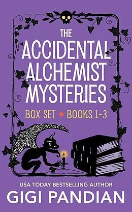 E-Book (epub) The Accidental Alchemist Mysteries Box Set: Books 1-3 von Gigi Pandian