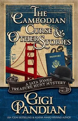 E-Book (epub) The Cambodian Curse and Other Stories (A Jaya Jones Treasure Hunt Mystery) von Gigi Pandian
