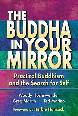 E-Book (pdf) Buddha in Your Mirror von Woody Hochswender, Greg Martin, Ted Morino