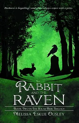 E-Book (epub) The Rabbit and the Raven: Book Two in the Solas Beir Trilogy von Melissa Eskue Ousley