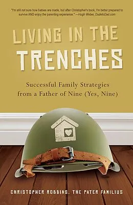 E-Book (epub) Living in the Trenches von Christopher Robbins