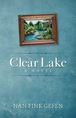 E-Book (epub) Clear Lake von Nan Fink Gefen