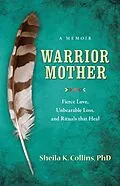 E-Book (epub) Warrior Mother von Sheila K. Collins