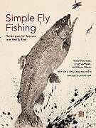 Kartonierter Einband Simple Fly Fishing (Revised Second Edition) von Yvon Chouinard, Mathews Craig, Mazzo Mauro