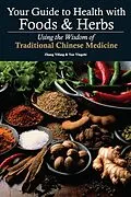 E-Book (epub) Your Guide to Health with Foods & Herbs von Yifang Zhang