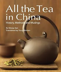 E-Book (epub) All the Tea in China von Tony Blishen, Jian Wang