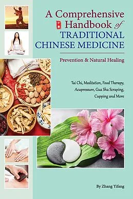 E-Book (epub) Comprehensive Handbook of Traditional Chinese Medicine von Yifang Zhang