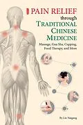 E-Book (epub) Pain Relief through Traditional Chinese Medicine von Naigang Liu