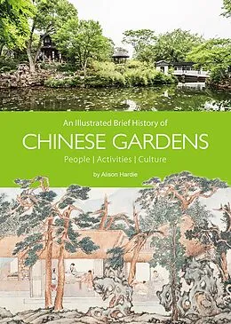 E-Book (epub) Illustrated Brief History of Chinese Gardens von Hardie Alison