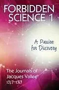 Kartonierter Einband Forbidden Science 1 von Jacques Vallee