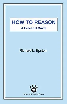 E-Book (epub) How to Reason von Richard L. Epstein