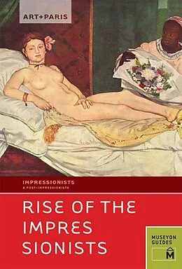 E-Book (epub) Art + Paris Impressionist Rise of the Impressionists von Museyon Guides