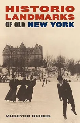 E-Book (pdf) Historic Landmarks of Old New York von Museyon Guides