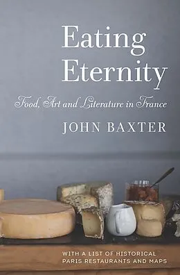 E-Book (epub) Eating Eternity von John Baxter