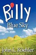 E-Book (epub) Billy Blue Sky von John Koehler