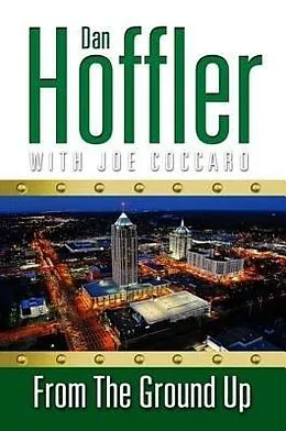 E-Book (epub) From the Ground Up von Dan Hoffler