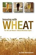 E-Book (epub) Brewing with Wheat von Stan Hieronymus