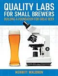 E-Book (epub) Quality Labs for Small Brewers von Merritt Waldron