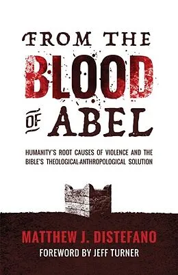 E-Book (epub) From the Blood of Abel von Matthew J Distefano