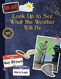 E-Book (epub) Look Up to See What the Weather Will Be von Guy Brown