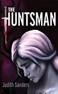E-Book (epub) The Huntsman von Judith Sanders