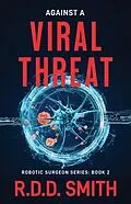 E-Book (epub) Against a Viral Threat von R. D. D. Smith