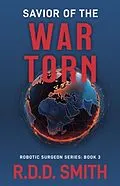 E-Book (epub) Savior of the War Torn von R. D. D. Smith