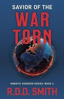E-Book (epub) Savior of the War Torn von R. D. D. Smith