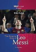 Kartonierter Einband The Flea: The Amazing Story of Leo Messi von Michael Part