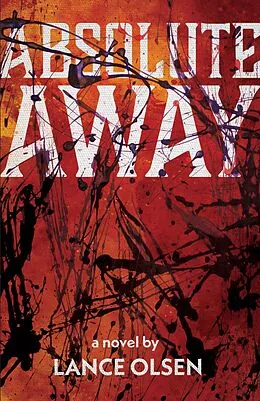E-Book (epub) Absolute Away von Lance Olsen